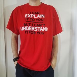 Funny I Can Explain It Shirt